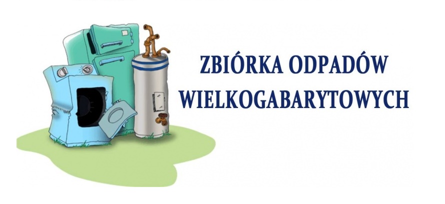 ZBIÓRKA ODPADÓW WIELKOGABARYTOWYCH 26 LIPCA- 4 SIERPNIA