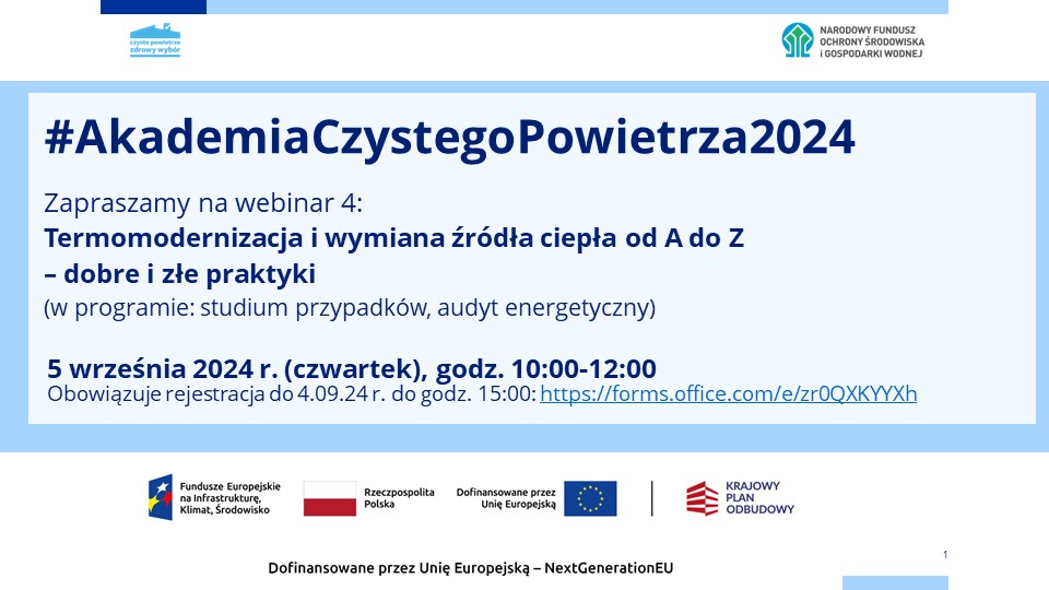 #AkademiaCzystegoPowietrza2024 – 5 września o godz. 10:00. Zapraszamy na 4. webinar o termomodernizacji i audycie energetycznym w programie „Czyste Powietrze”