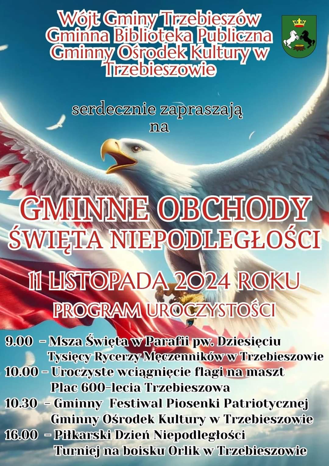 WÓJT GMINY TRZEBIESZÓW ZAPRASZA NA GMINNE OBCHODY ŚWIĘTA NIEPODLEGŁOŚCI