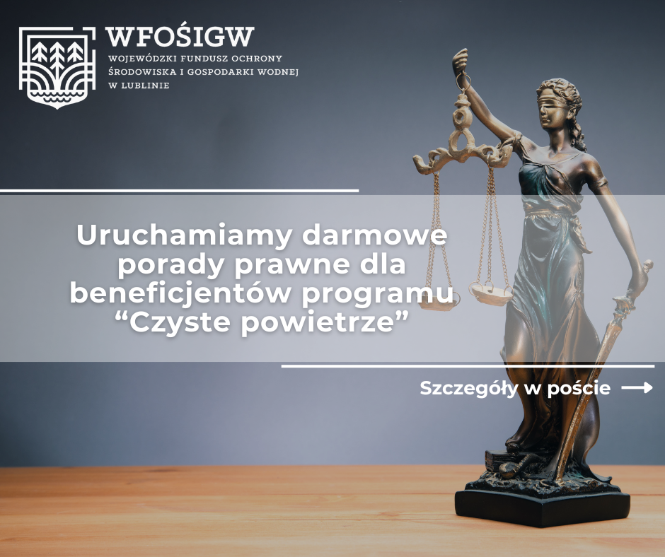 Darmowe porady prawne dla beneficjentów programu „Czyste powietrze”
