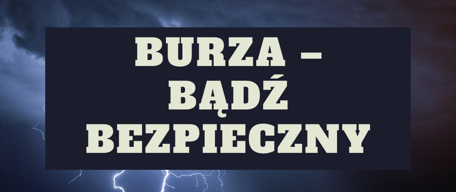 Burza – bądź bezpieczny
