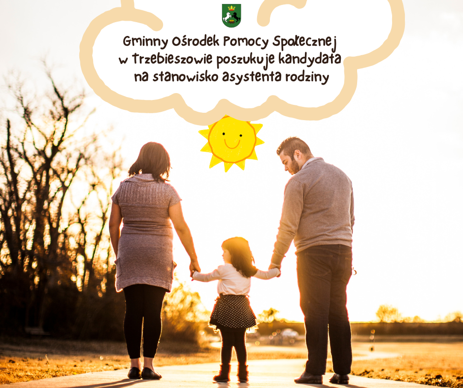 Gminny Ośrodek Pomocy Społecznej w Trzebieszowie poszukuje kandydata na stanowisko asystenta rodziny