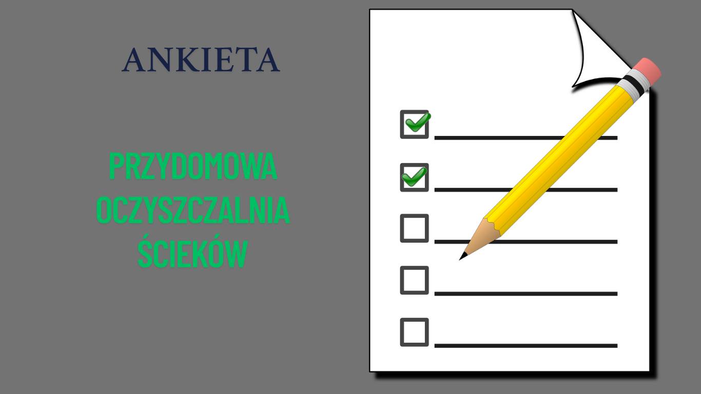 Ankieta dotycząca budowy przydomowych oczyszczalni ścieków