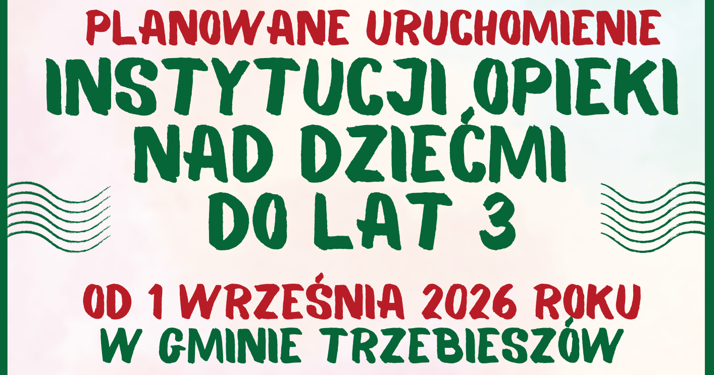 Planowane uruchomienie instytucji opieki nad dziećmi do lat 3