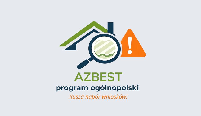 Nabór wniosków o dofinansowanie na usuwanie wyrobów zawierających azbest